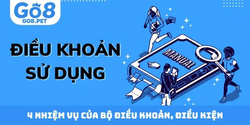 4 nhiệm vụ của bộ điều khoản, điều kiện