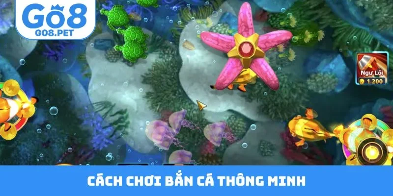 Cách chơi bắn cá thông minh hạ gục mục tiêu