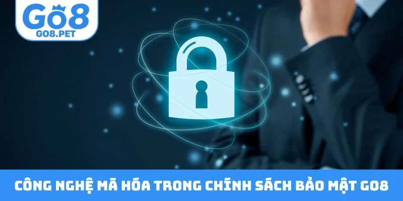 Công nghệ mã hóa trong chính sách bảo mật GO8
