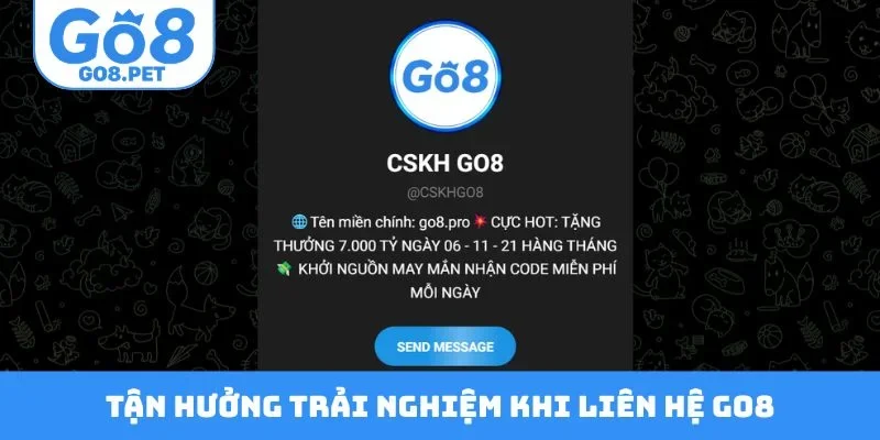 Tận hưởng trải nghiệm hấp dẫn khi liên hệ Go8